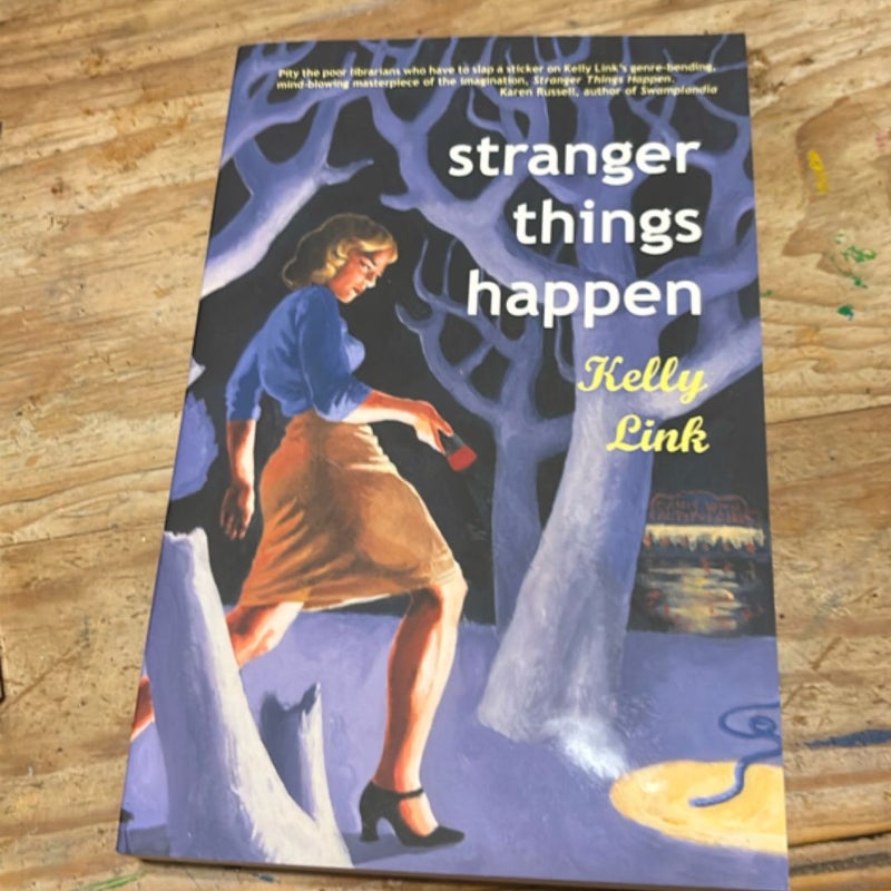 Stranger Things Happen
