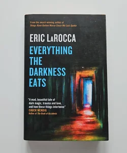 Everything the Darkness Eats (SIGNED EDITION)