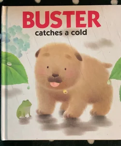 Buster catches a cold