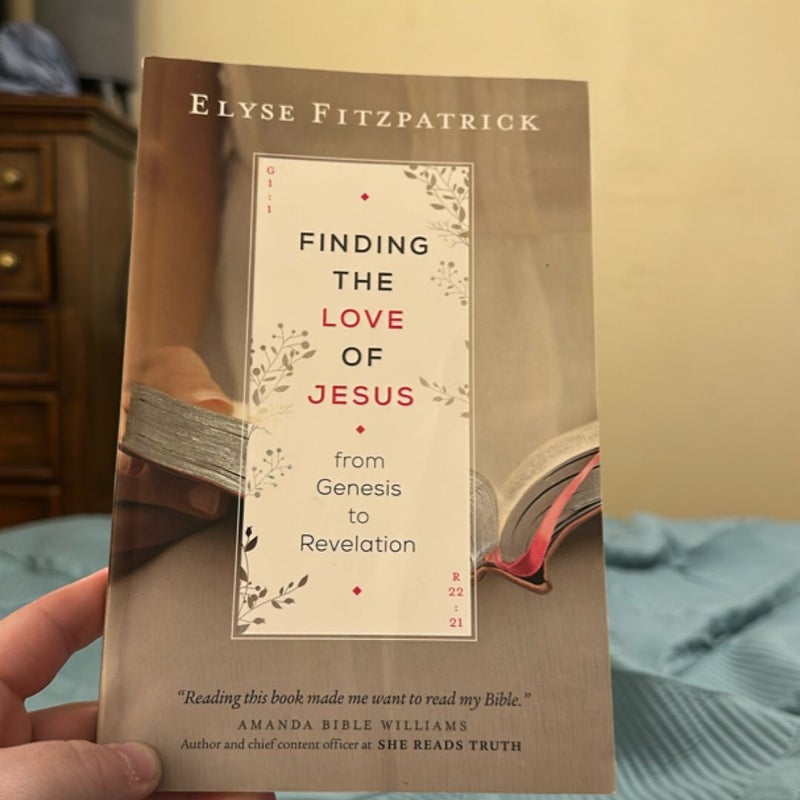 Finding the Love of Jesus from Genesis to Revelation