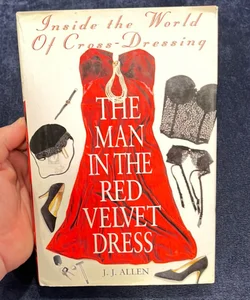 The Man in the Red Velvet Dress