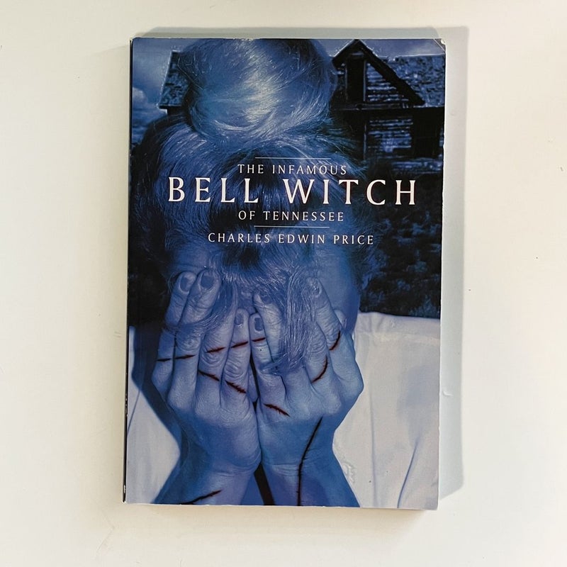 The Infamous Bell Witch of Tennessee