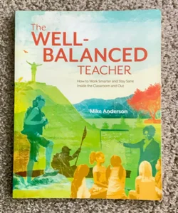 The Well-Balanced Teacher