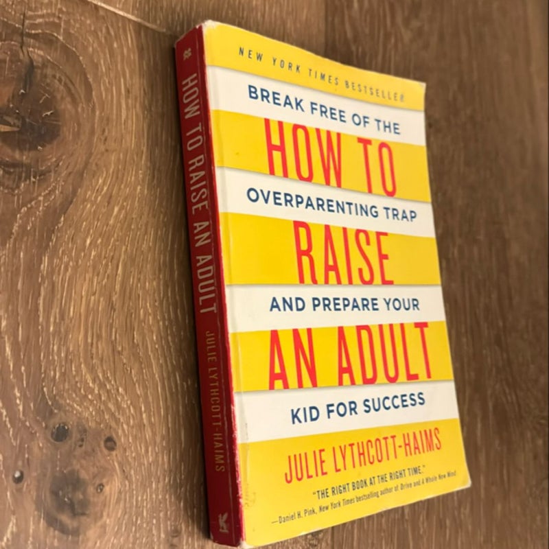 How to Raise an Adult