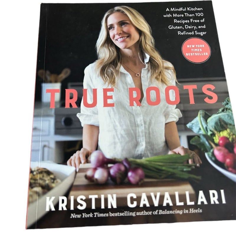 True roots by Kristin Cavallari, Paperback | Pangobooks