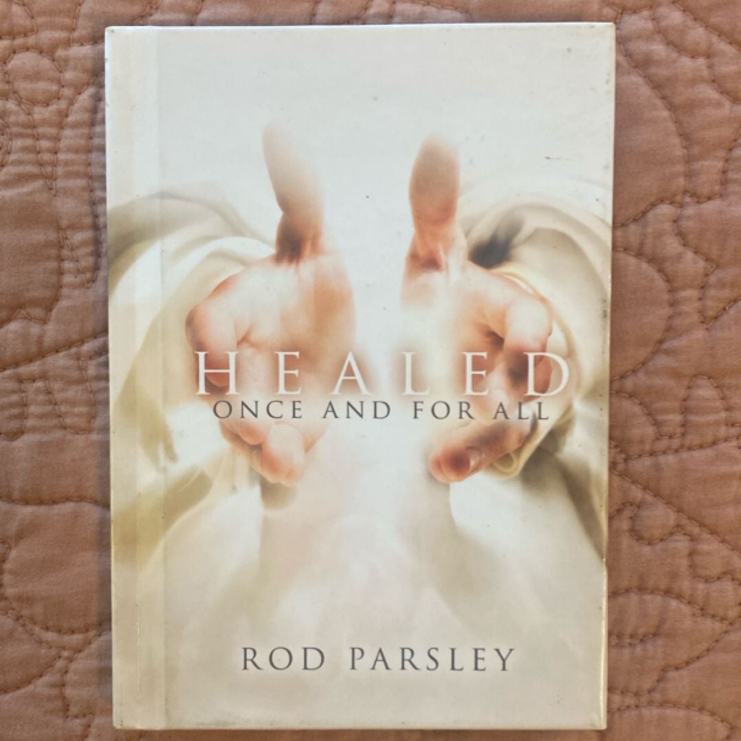 Healed Once and for All