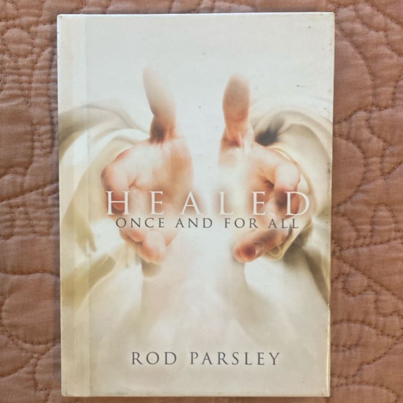 Healed Once and for All