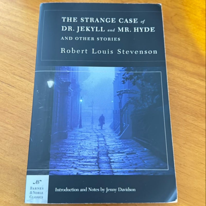 The Strange Case of Dr. Jekyll and Mr. Hyde and Other Stories (Barnes and Noble Classics Series)