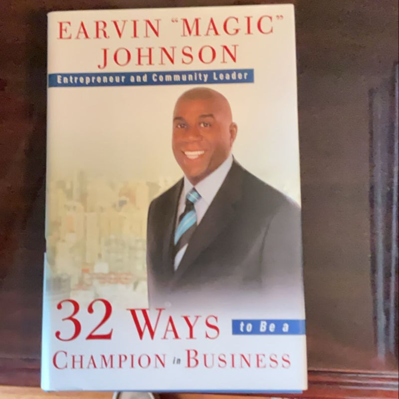 32 Ways to Be a Champion in Business