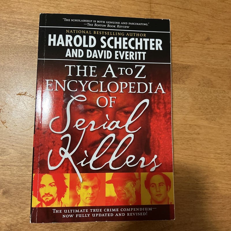 The a to Z Encyclopedia of Serial Killers