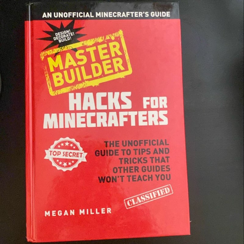 Hacks for Minecrafters: Master Builder