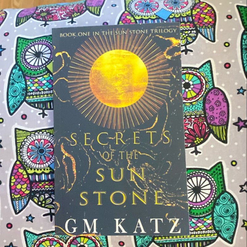 Secrets of the Sun Stone — SIGNED