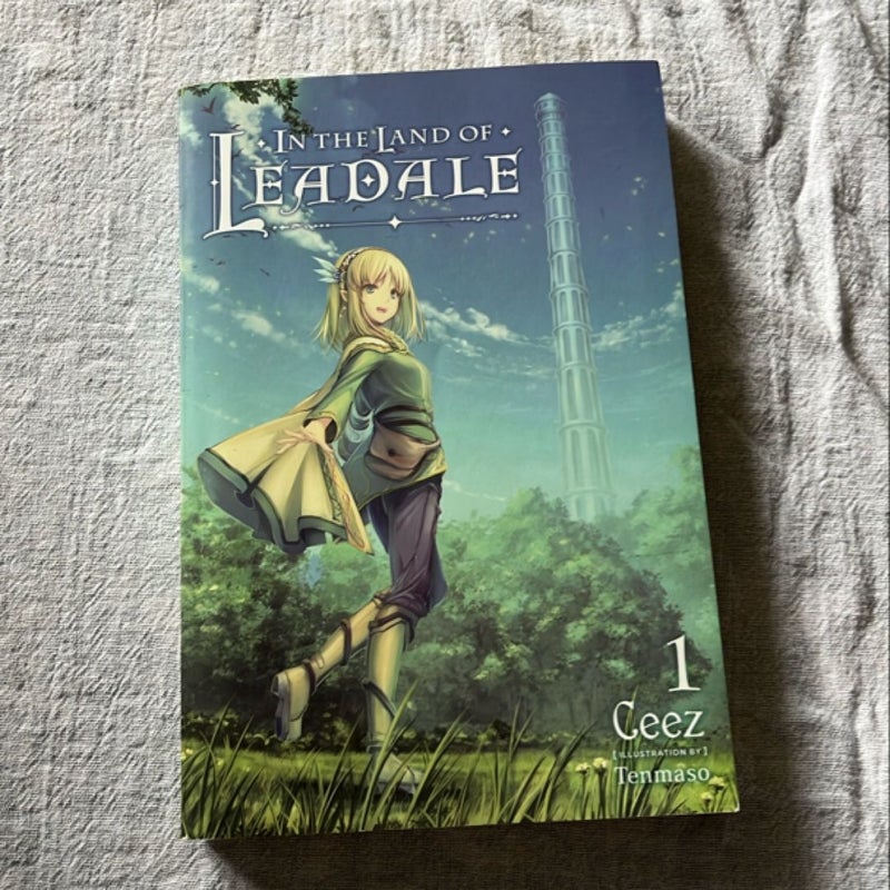 In the Land of Leadale, Vol. 1 (light Novel)