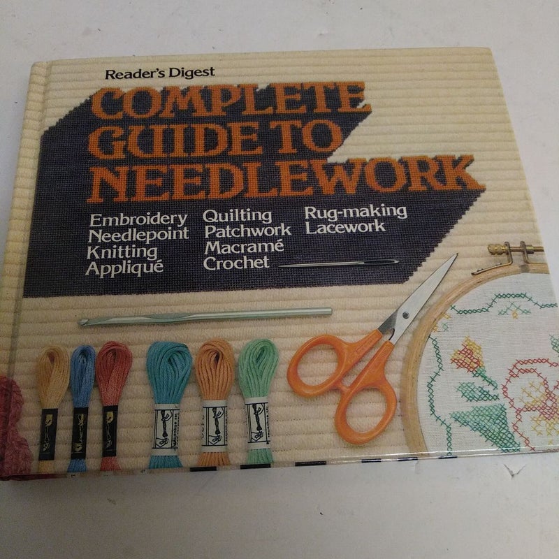 Reader's digest Complete Guide to needle work