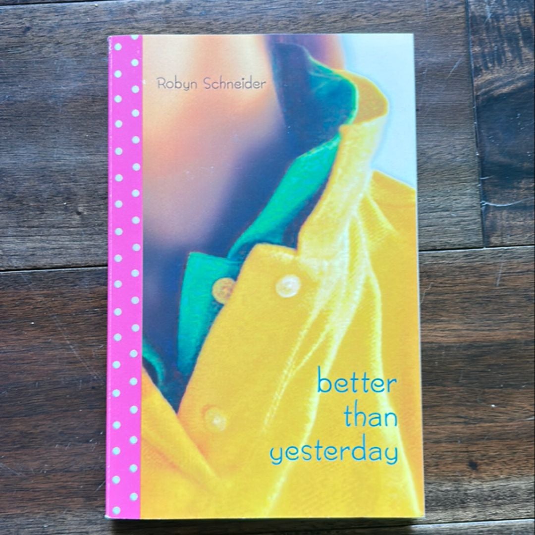 Better Than Yesterday