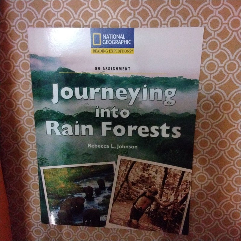 Reading Expeditions (Science: on Assignment): Journeying into Rain Forests