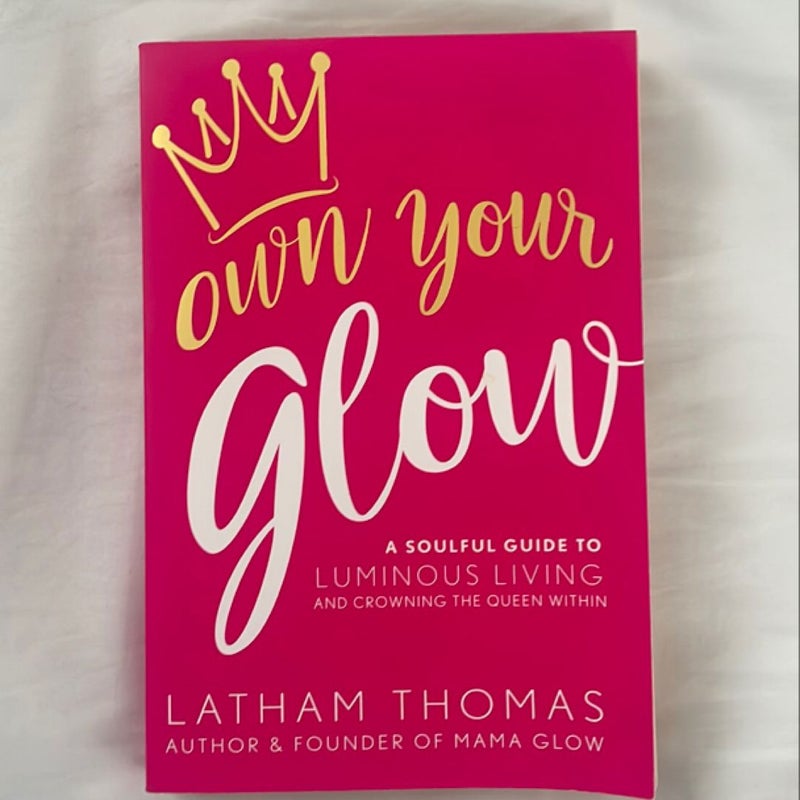 Own Your Glow