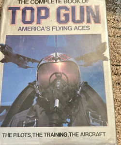 The Complete Book of Top Gun