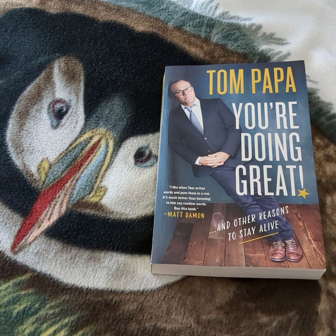 You're Doing Great! - By Tom Papa (paperback) : Target