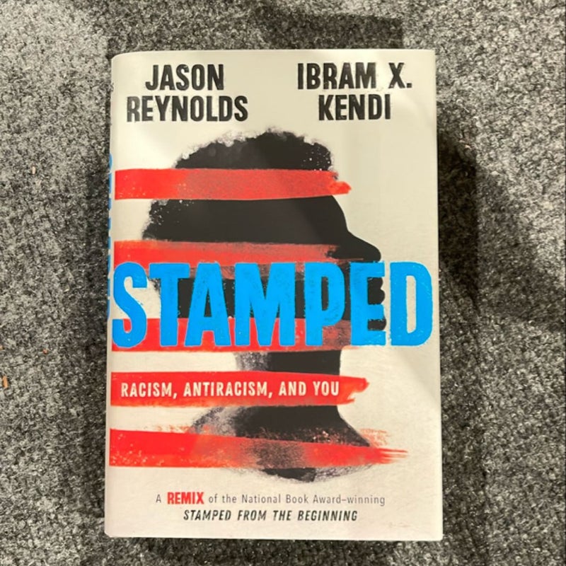 Stamped: Racism, Antiracism, and You