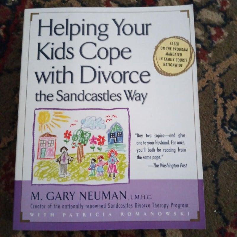Helping Your Kids Cope with Divorce the Sandcastles Way