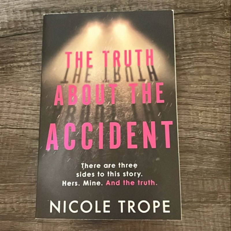 The Truth about the Accident