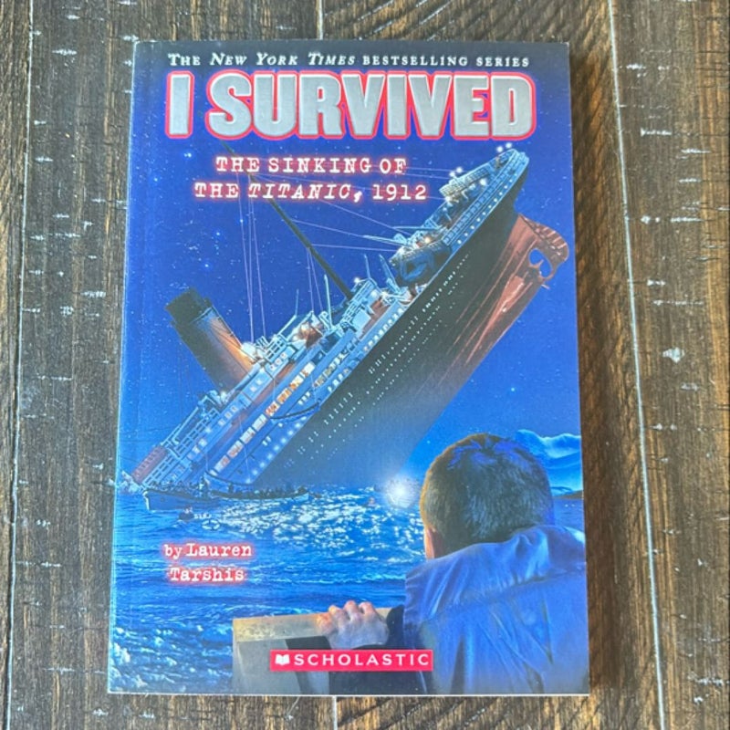 I Survived the Sinking of the Titanic 1912