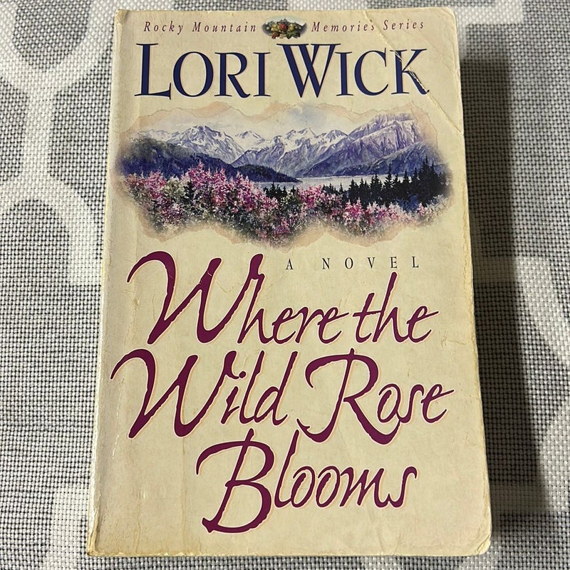 Where the Wild Rose Blooms