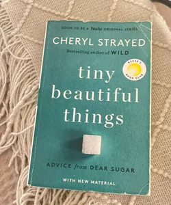 Tiny Beautiful Things (10th Anniversary Edition)