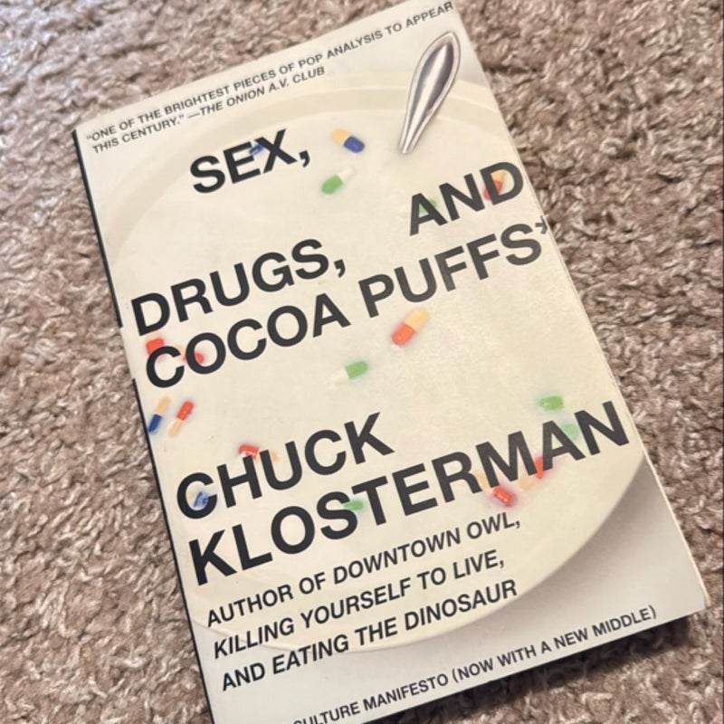 Sex, Drugs, and Cocoa Puffs