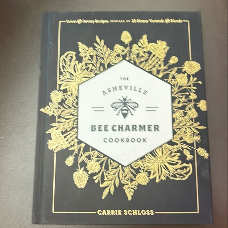 The Asheville Bee Charmer Cookbook