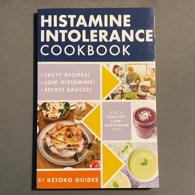 Histamine Intolerance Cookbook