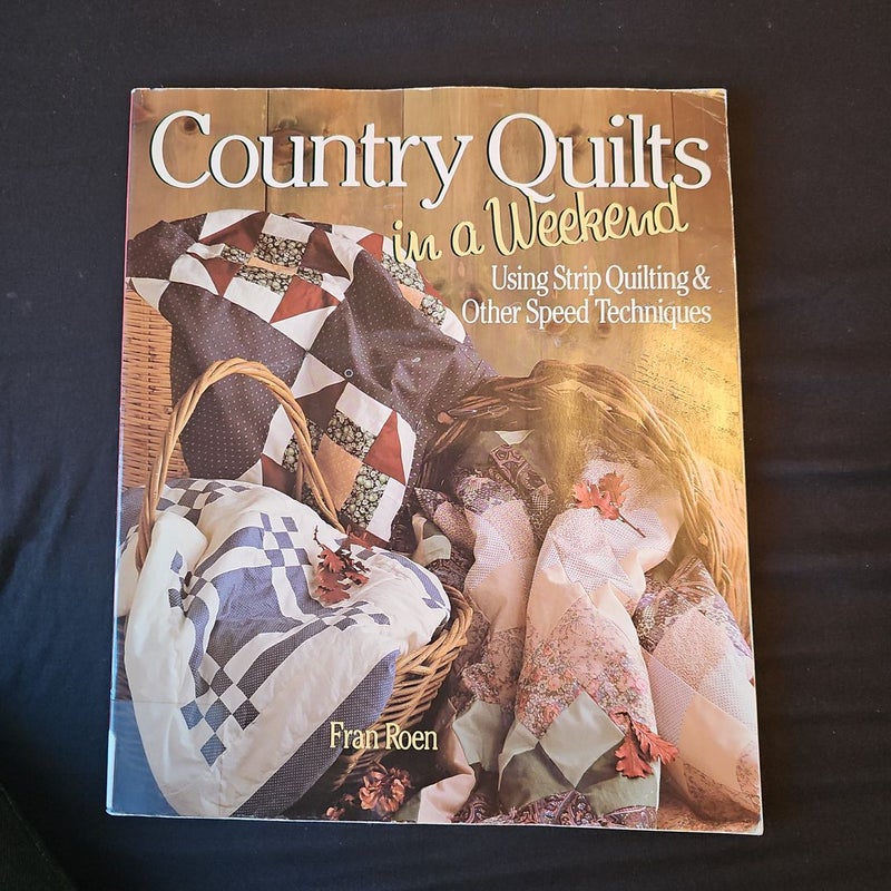 Country Quilts in a Weekend