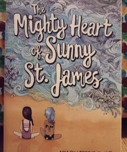 The Mighty Heart of Sunny St. James