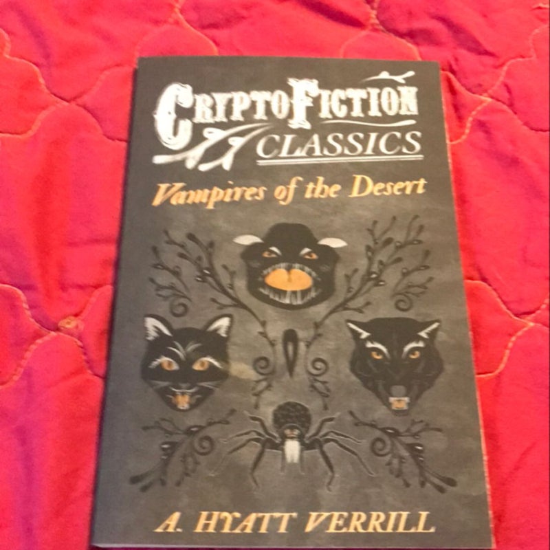 Vampires of the Desert (Cryptofiction Classics - Weird Tales of Strange Creatures)