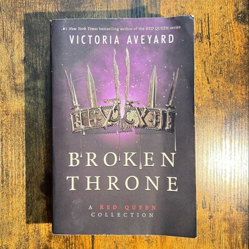 Broken Throne: a Red Queen Collection