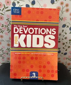 The One Year Devotions for Kids