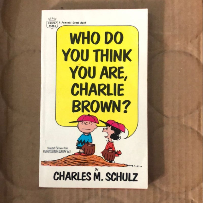 Who Do You Think You Are, Charlie Brown  90