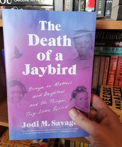 The Death of a Jaybird