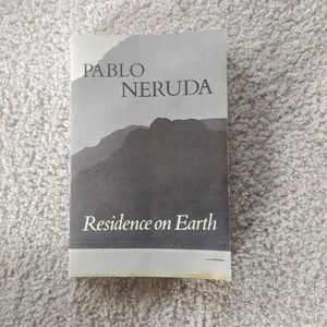 Residence on Earth and Other Poems