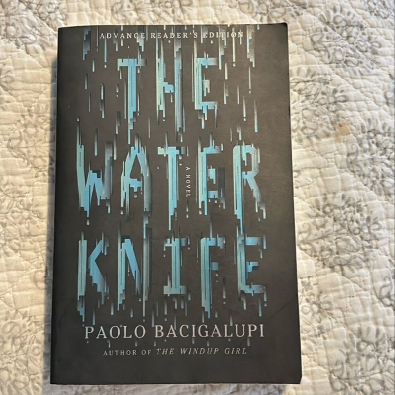 ARC COPY - The Water Knife