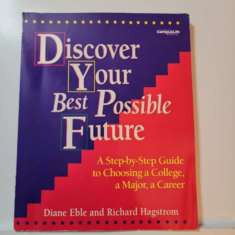 Discover Your Best Possible Future
