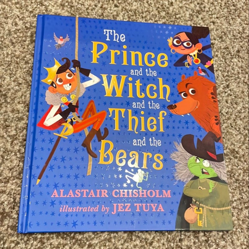 The Prince and the Witch and the Thief and the Bears