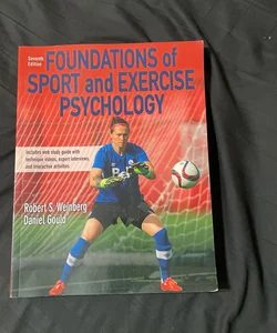 Foundations of Sport and Exercise Psychology 7th Edition with Web Study Guide-Paper