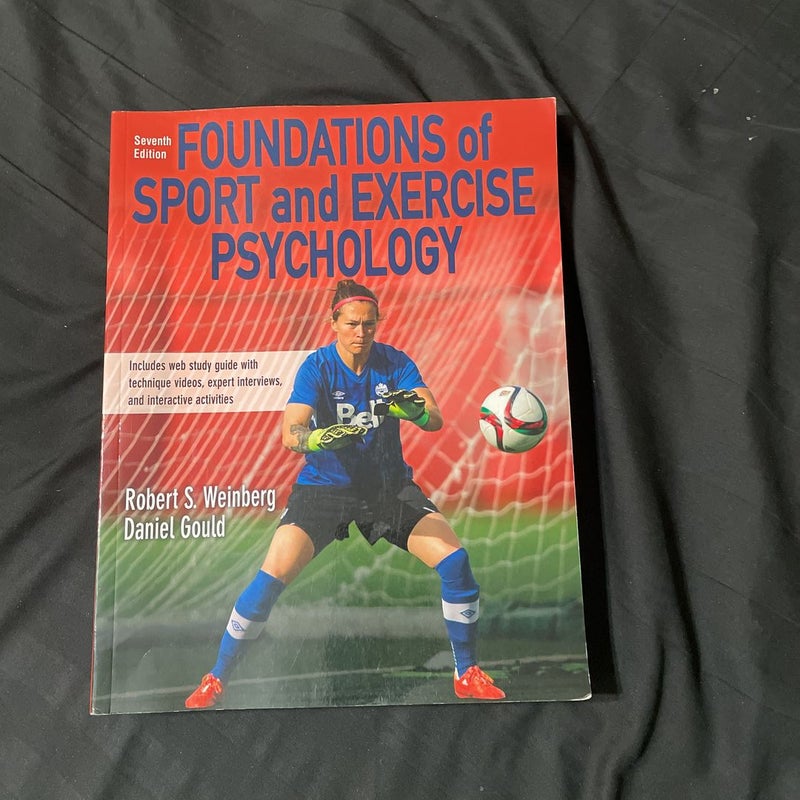 Foundations of Sport and Exercise Psychology 7th Edition with Web Study Guide-Paper