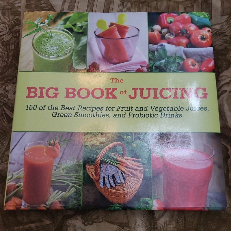 The Big Book of Juicing