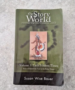 The Story of the World: History for the Classical Child, Volume 3