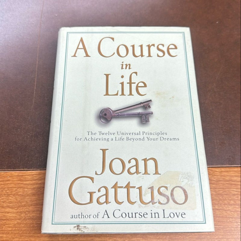 A Course in Life