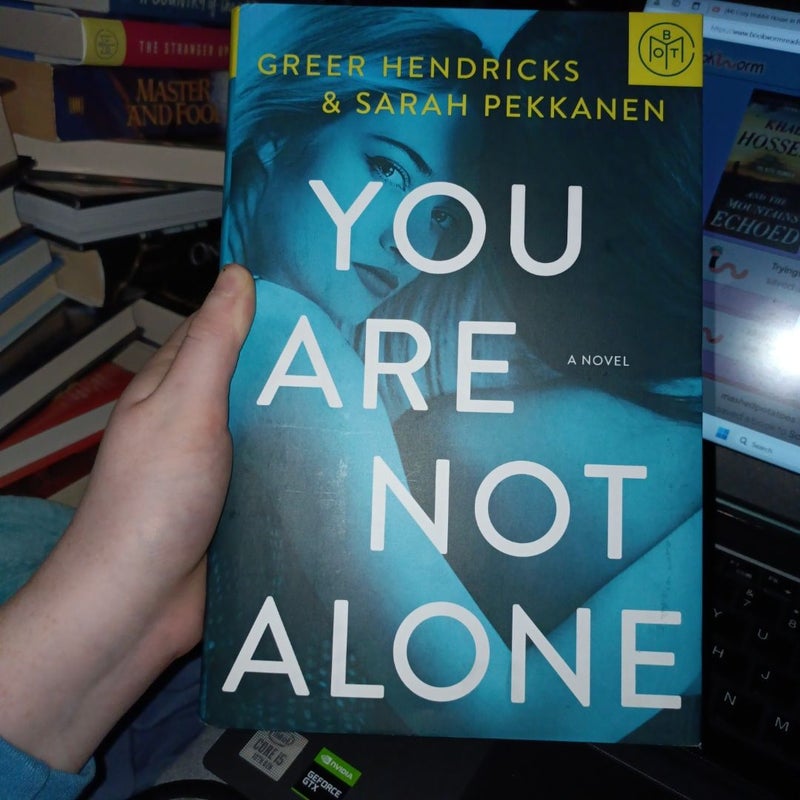 You Are Not Alone