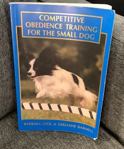 Competitive obedience training for the small dog